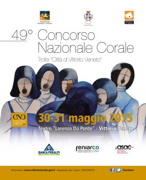 ... il manifesto dell´edizione 2015 del 49° Concorso Nazionale Corale di Vittorio Veneto ...